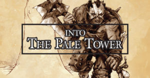 Into The Pale Tower from Storm Bunny Studios Now Available for D20PRO
